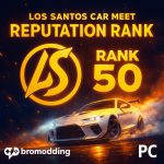 Los Santos Car Meet Reputation PC
